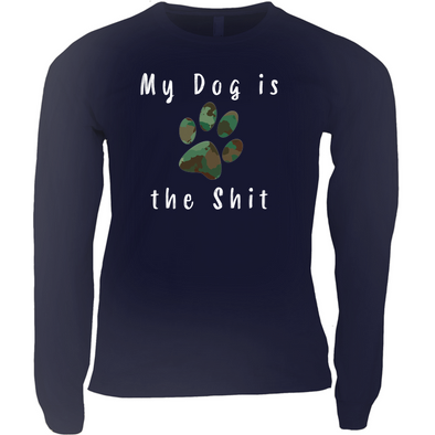 my dog is the shit long sleeve t shirt